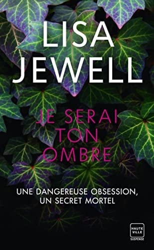 Je serai ton ombre - Lisa Jewell · 2022
