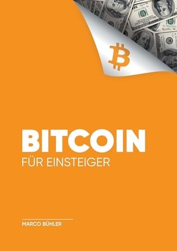 Bitcoin für Einsteiger - Marco Bühler · 2024