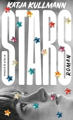 Stars Roman - Katja Kullmann · 2025