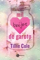 Mil beijos de garoto (Sucesso do TikTok) - Tillie Cole · 2017