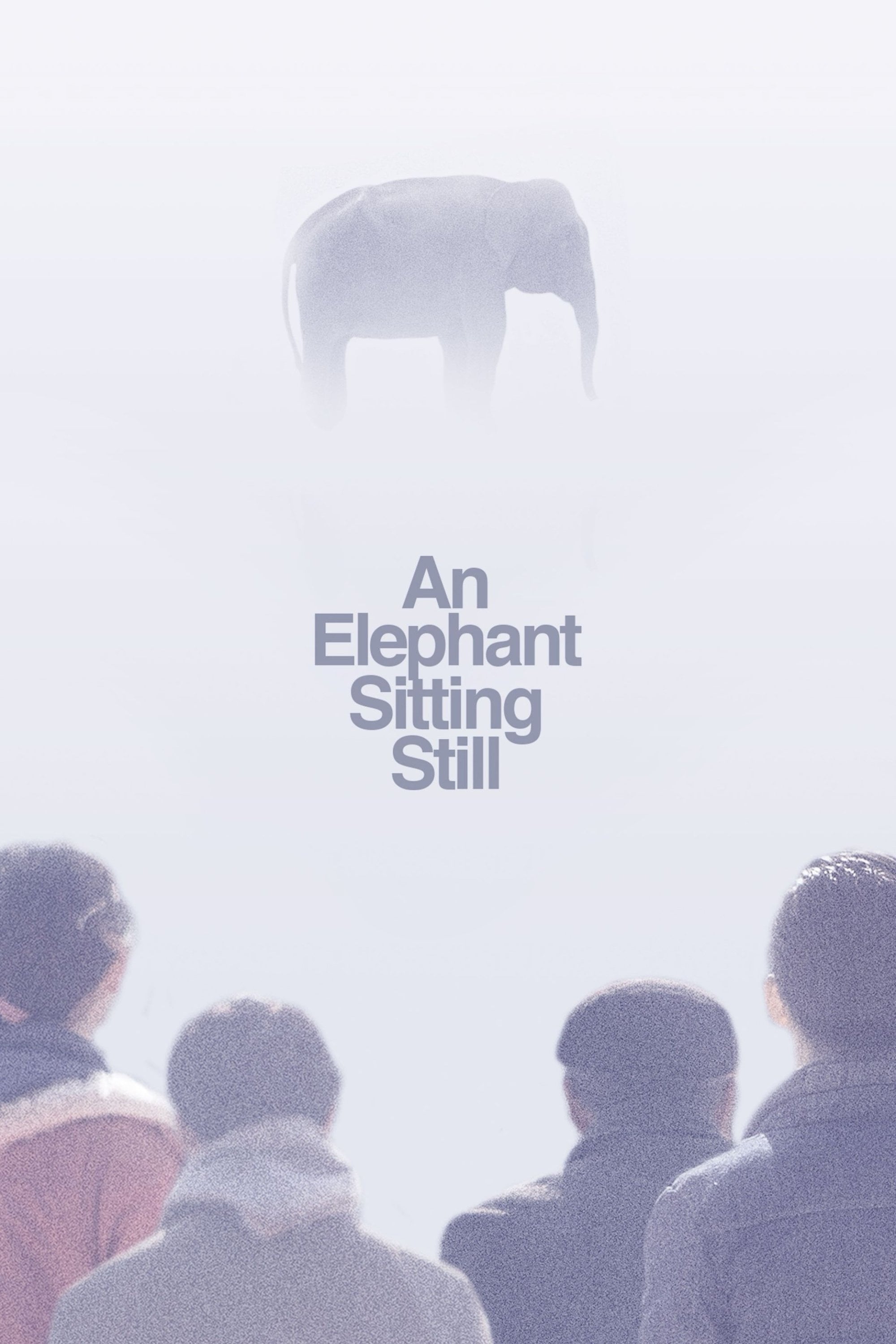 An Elephant Sitting Still - Hu Bo · 2018
