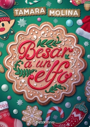Besar a un elfo - Tamara Molina · 2024