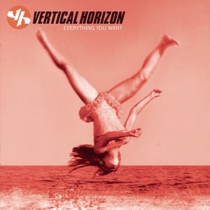 Everything You Want - Album · Vertical Horizon
