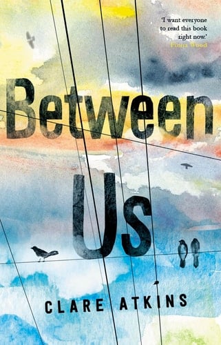 Between Us - Clare Atkins · 2018