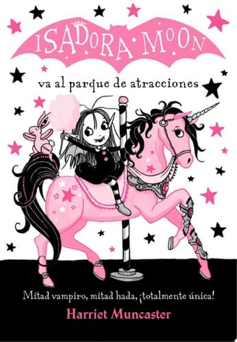 Isadora Moon 7 - Isadora Moon va al parque de atracciones ¡Un libro mágico! - Harriet Muncaster · 2018