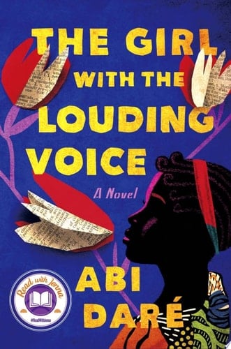 The Girl with the Louding Voice A Novel - Abi Daré · 2020