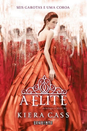 A Elite - Kiera Cass · 2013