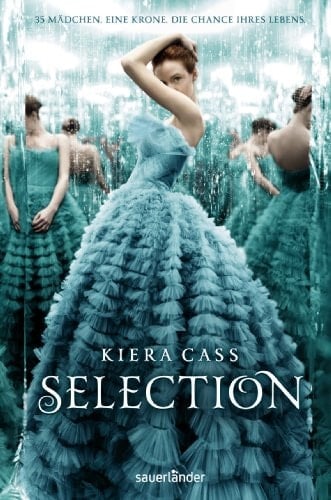 Selection - Kiera Cass · 2013