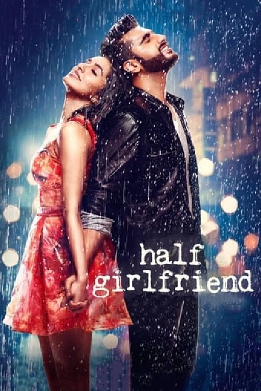 Half Girlfriend - Mohit Suri · 2017