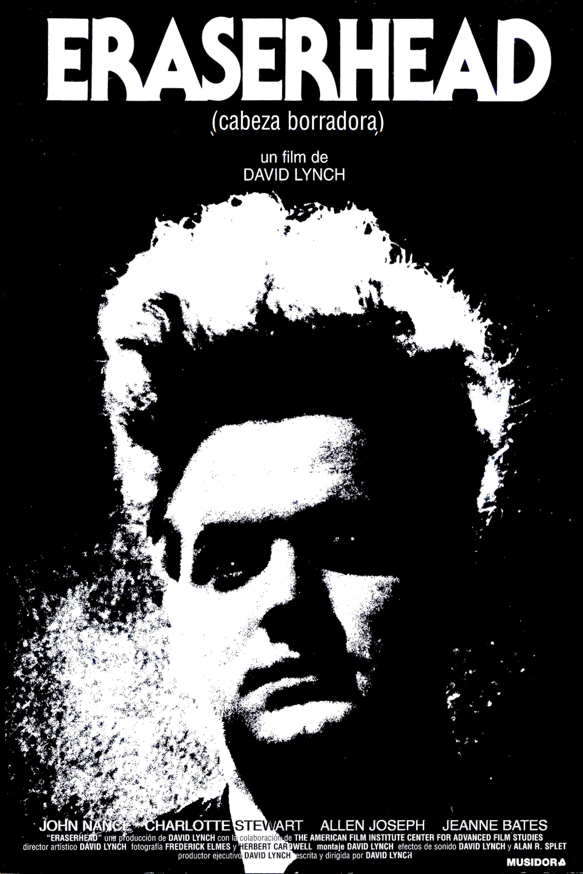 Eraserhead - David Lynch · 1977