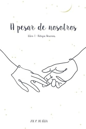 A pesar de nosotros - ZOE. P. DE FELIX · 2023