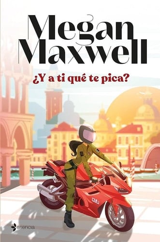 ¿Y a ti qué te pica? - Megan Maxwell · 2023