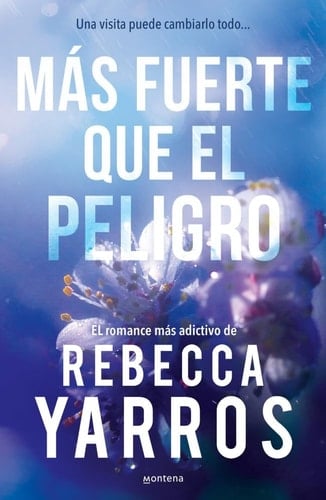 Más fuerte que el peligro - Rebecca Yarros · 2025