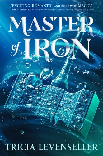 Master of Iron - Tricia Levenseller · 2022