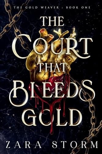The Court that Bleeds Gold - Zara Storm · 2025