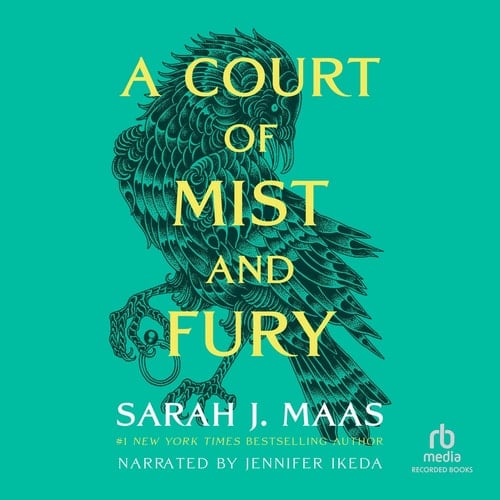 A Court of Mist and Fury (The Court of Thorns and Roses Series, Book 2) - Sarah J. Maas · 2016