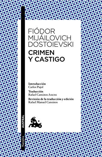 Crimen y castigo - Фёдор Михайлович Достоевский, Rafael Cansinos Assens · 2016