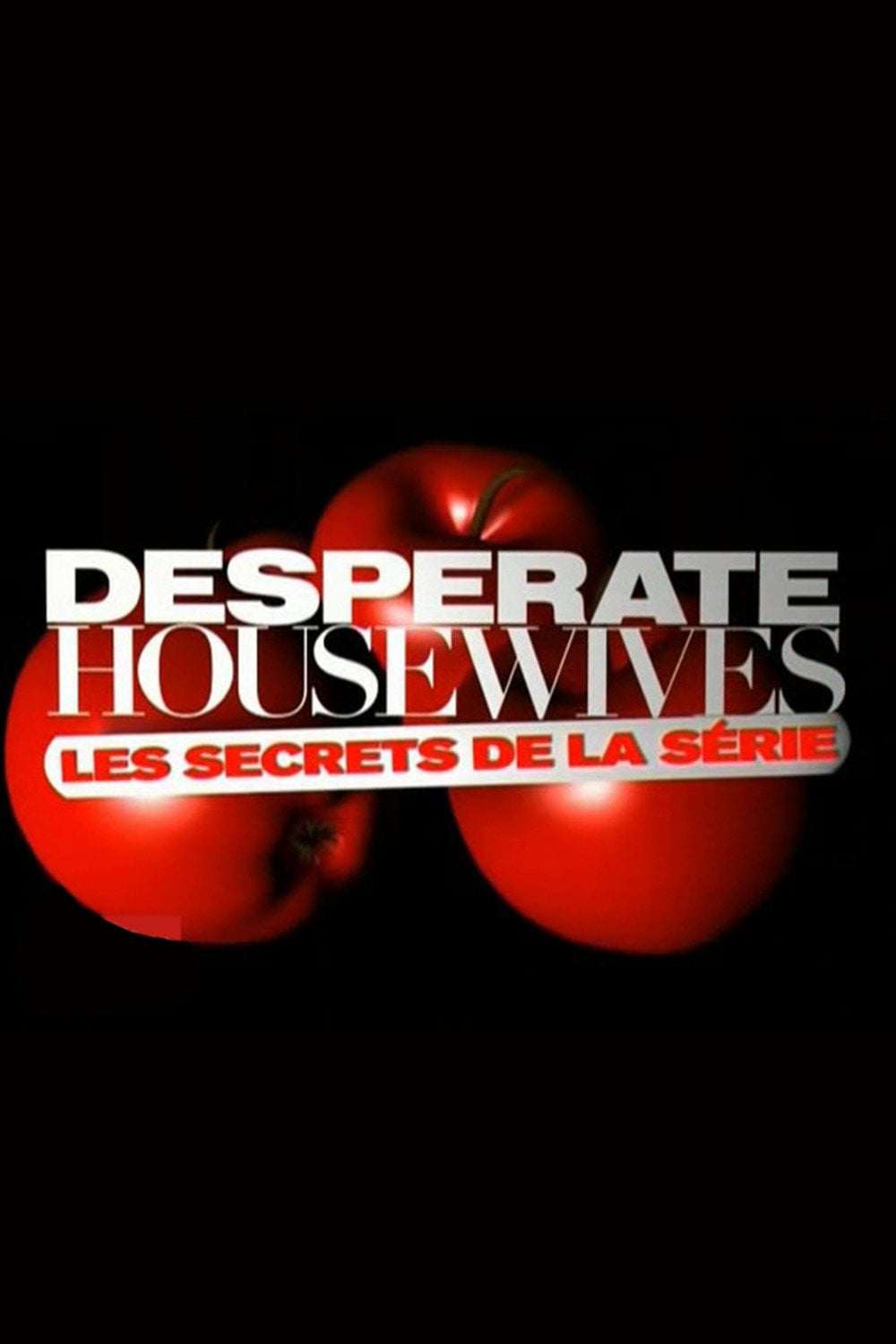 Desperate Housewives, les secrets de la série - 2006