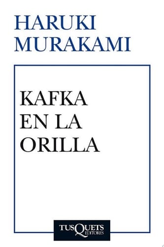 Kafka en la orilla - Haruki Murakami · 2013