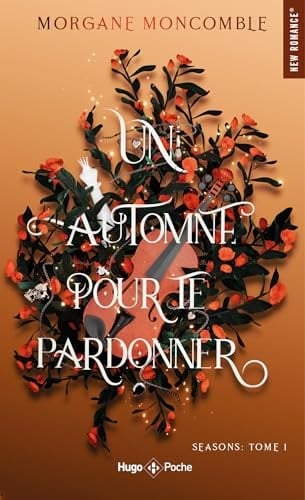 Un automne pour te pardonner - Morgane Moncomble • 2025