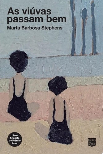 As viúvas passam bem - Marta Barbosa Stephens · 2023