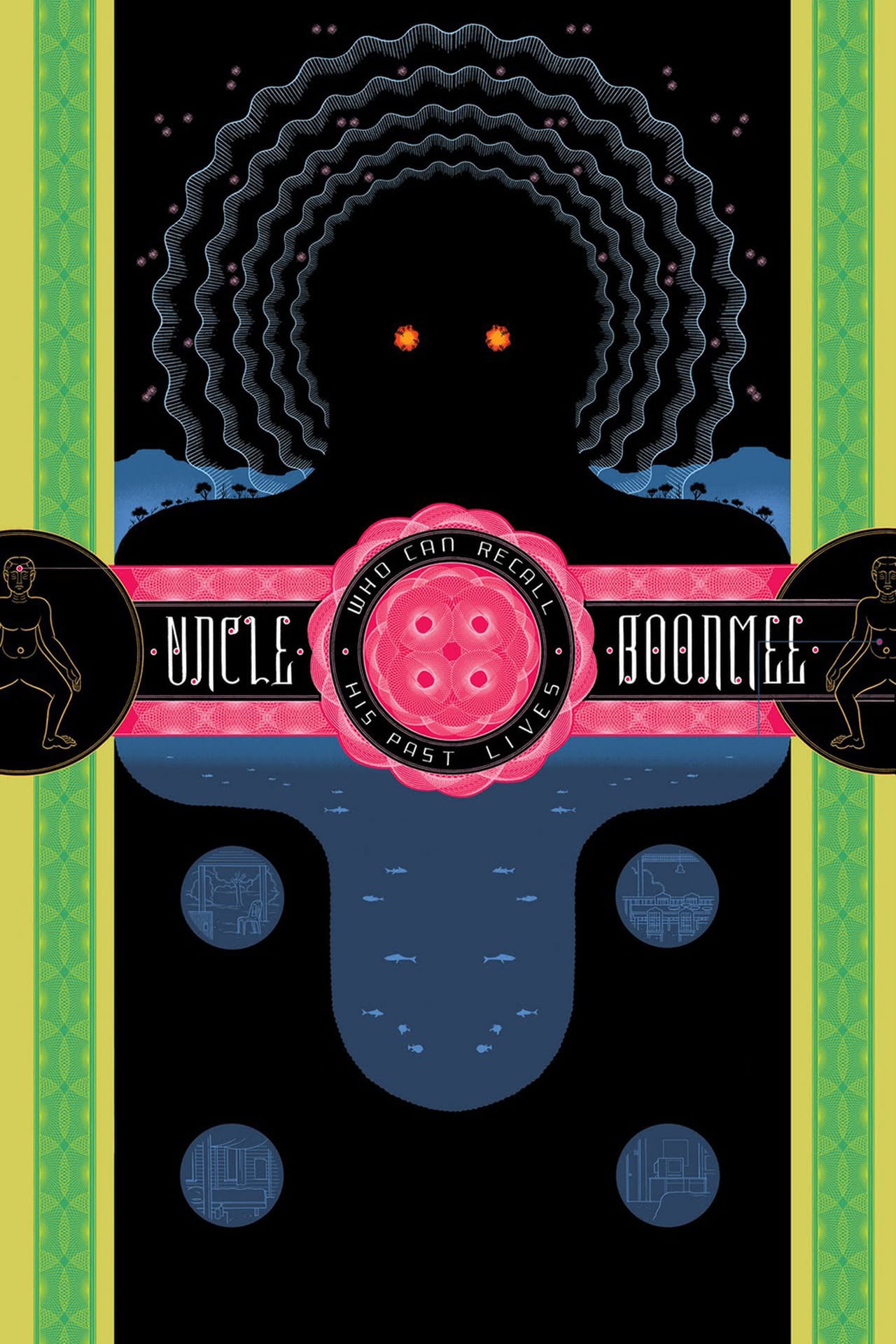 Uncle Boonmee Who Can Recall His Past Lives - Apichatpong Weerasethakul · 2010