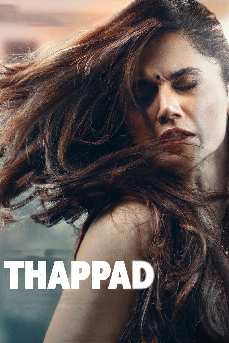 Thappad - Anubhav Sinha · 2020