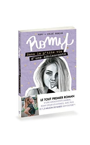 Dans la p'tite vie d'une adolescente - Romy, Chloé Bomcan · 2019
