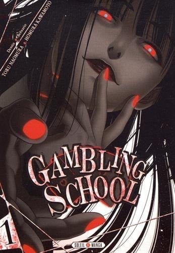 Gambling School Tome 1 - 2 - Homura Kawamoto · 2017