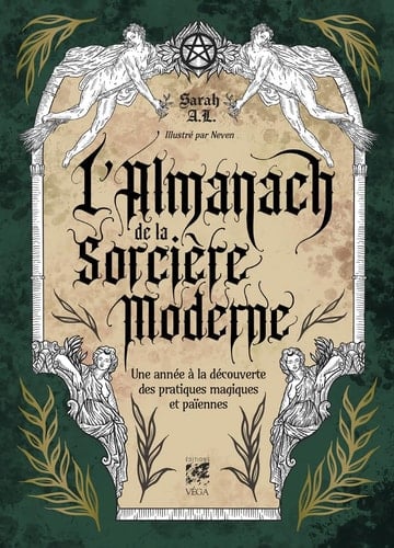 L'Almanach de la sorcière moderne Une année à la découverte des pratiques magiques et païennes - Sarah A.L. · 2023