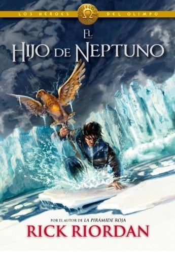 El hijo de Neptuno (Los héroes del Olimpo 2) (Spanish Edition) - Rick Riordan • 2013