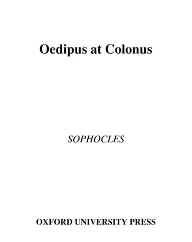 Oedipus at Colonus - Sophocles · 2004