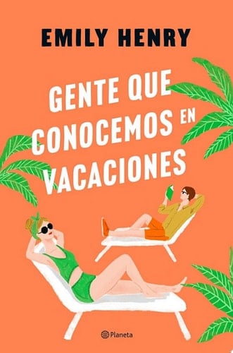 Gente que conocemos en vacaciones - Emily Henry 路 2023