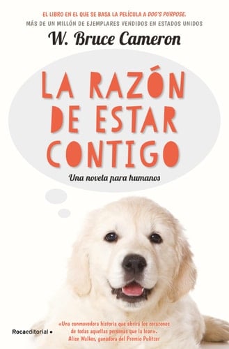 La Razon de Estar Contigo - W. Bruce Cameron · 2017