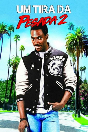Um Tira da Pesada 2 - Tony Scott · 1987