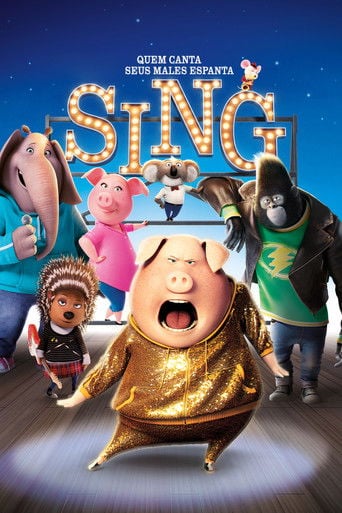 Sing - Quem Canta Seus Males Espanta - Garth Jennings · 2016