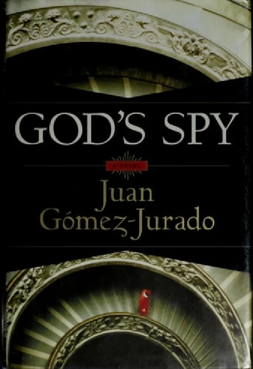 God's Spy - Juan Gómez-Jurado • 2007