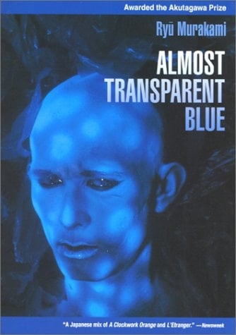 Almost Transparent Blue - 村上龍 · 2003