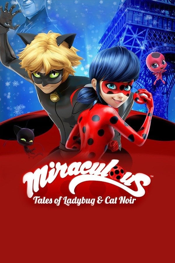 Miraculous: Tales of Ladybug & Cat Noir - Thomas Astruc · 2017