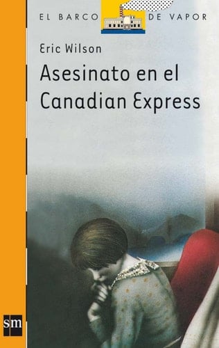 Asesinato en el "Canadian Express" - Eric Wilson · 2002