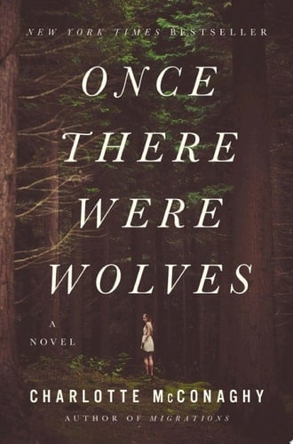 Once There Were Wolves - Charlotte McConaghy · 2021