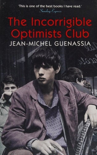 The Incorrigible Optimists Club - Jean-Michel Guenassia · 2015