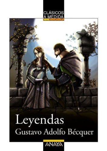 Leyendas - Gustavo Adolfo Bécquer, Remedios Luna Fernández · 2011