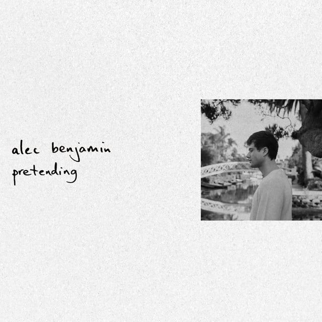 Pretending - Song · Alec Benjamin