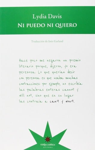 No puedo ni quiero - Lydia Davis • 2013