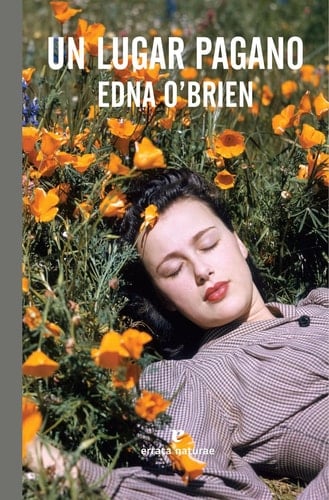 Un lugar pagano - Edna O'Brien • 2017