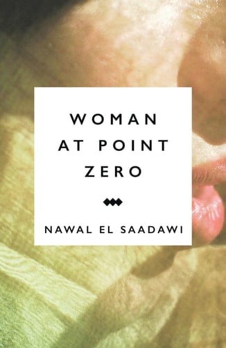 Woman at Point Zero - Nawal El Saadawi · 2015
