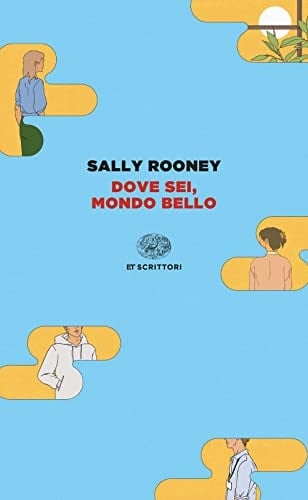 Dove sei, mondo bello - Sally Rooney · 2023