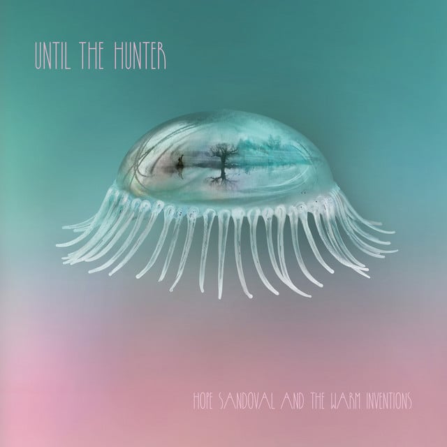 Salt of the Sea - Song · Hope Sandoval & The Warm Inventions