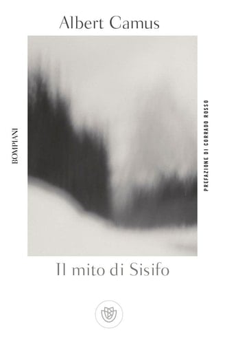 Il mito di Sisifo - Albert Camus · 2013